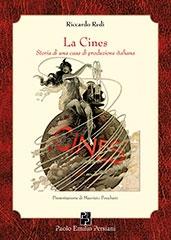 LA CINES "STORIA DI UNA CASA DI PRODUZIONE ITALIANA."