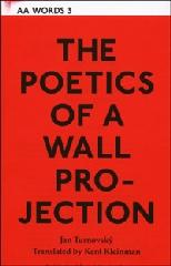 ARCHITECTURE  WORDS 3: THE POETICS OF A WALL PROJECTION