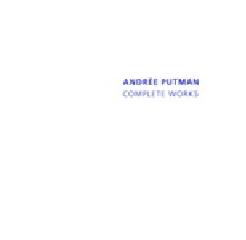 ANDREE PUTMAN: COMPLETE WORKS