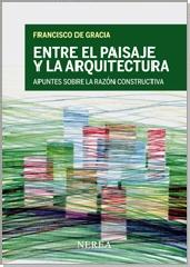 ENTRE EL PAISAJE Y LA ARQUITECTURA