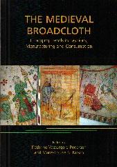 THE MEDIEVAL BROADCLOTH Tomo 6 "CHANGING TRENDS IN FASHIONS, MANUFACTURING AND CONSUMPTION"