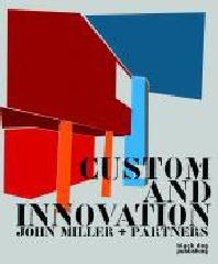 CUSTOM AND INNOVATION JOHN MILLER AND PARTNERS
