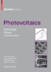 PHOTOVOLTAICS "TECHNOLOGY, DESIGN, CONSTRUCTION"