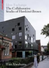 IDEAS EXCHANGE "THE COLLABORATIVE STUDIO OF HAWKINS BROWN"