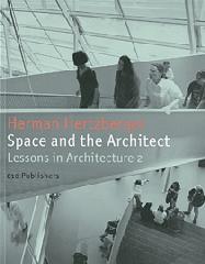 SPACE AND THE ARCHITECT LESSONS IN ARCHITECTURE 2 "LESSONS FOR STUDENTS IN ARCHITECTURE 2"