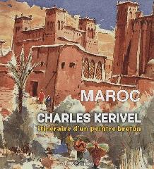 MAROC - ITINÉRAIRE D'UN PEINTRE BRETON