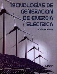 TECNOLOGÍAS DE GENERACIÓN DE ENERGÍA ELÉCTRICA