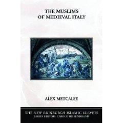 THE MUSLIMS OF MEDIEVAL ITALY (NEW EDINBURGH ISLAMIC SURVEYS