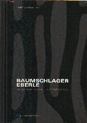 BAUMSCHLAGER   EBERLE ANNÄHERUNGEN   APPROACHES