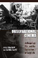 OBSERVATIONAL CINEMA "ANTHROPOLOGY, FILM, AND THE EXPLORATION OF SOCIAL LIFE"