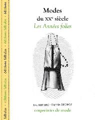 MODES DU XXE SIÈCLE "LES ANNÉES FOLLES"