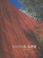 TAOUFIK EL OUFIR ARCHITECTE - EDITION BILINGUE FRANÇAIS-ANGLAIS