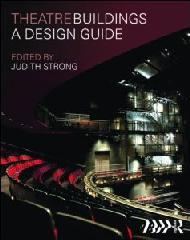 THEATRE BUILDINGS "A DESIGN GUIDE"