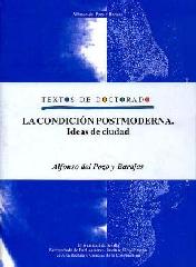 LA CONDICIÓN POSTMODERNA "IDEAS DE CIUDAD"