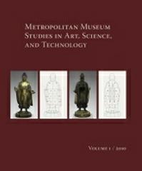 METROPOLITAN MUSEUM STUDIES IN ART, SCIENCE, AND TECHNOLOGY Vol.1