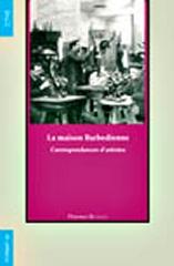 LA MAISON BARBEDIENNE "CORRESPONDANCES D'ARTISTES"