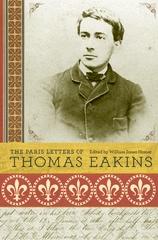 THE PARIS LETTERS OF THOMAS EAKINS