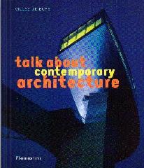 TALK ABOUT CONTEMPORARY ARCHITECTURE