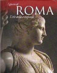 L'ETÀ DELLA CONQUISTA. I GIORNI DI ROMA "IL FASCINO DELL'ARTE GRECA III-I SEC. A.C."