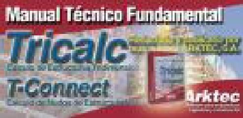 MANUAL TÉCNICO FUNDAMENTAL: TRICALC, CÁLCULO DE ESTRUCTURAS TRIDIMENSIONALES Y T-CONNECT, "CÁLCULO DE NUDOS DE ESTRUCTURA METÁLICA"