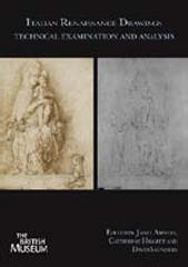 ITALIAN RENAISSANCE DRAWINGS "TECHNICAL EXAMINATION AND ANALYSIS"