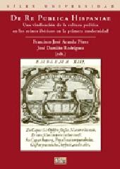 DE RE PUBLICA HISPANIAE "UNA VINDICACIÓN DE LA CULTURA POLÍTICA EN LOS REINOS IBÉRICOS EN"