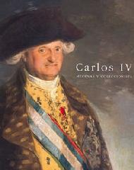 CARLOS IV : MECENAS Y COLECCIONISTA