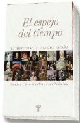 EL ESPEJO DEL TIEMPO: LA HISTORIA Y EL ARTE DE ESPAÑA