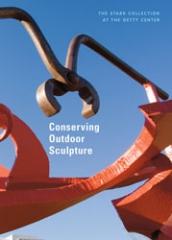CONSERVING OUTDOOR SCULPTURE "THE STARK COLLECTION AT THE GETTY CENTER"