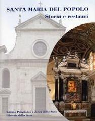 SANTA MARIA DEL POPOLO. STORIA E RESTAURI. 2  vols