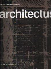 ARCHITECTUS "BETWEEN ORDER AND OPPORTUNITY"