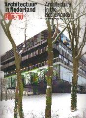 ARCHITECTURE IN THE NETHERLANDS 2009/10 YEARBOOK