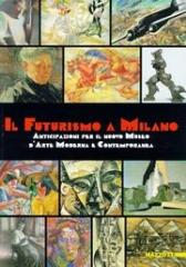 IL FUTURISMO A MILANO ANTICIPAZIONI PER IL NUOVO MUSEO D'ARTE MODERNA E CONTEMPORANEA.