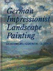 GERMAN IMPRESSIONIST LANDSCAPE PAINTING. "LIEBERMANN - CORINTH - SLEVOGT"