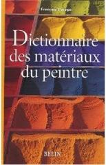 DICTIONNAIRE DES MATERIAUX DU PEINTRE