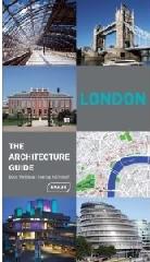 LONDON - THE ARCHITECTURE GUIDE