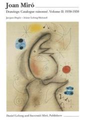 JOAN MIRO. CATALOGUE RAISONNÉ. DRAWINGS.1938-1959 Vol.2