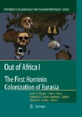 OUT OF AFRICA I "THE FIRST HOMININ COLONIZATION OF EURASIA"
