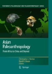 ASIAN PALEOANTHROPOLOGY "FROM AFRICA TO CHINA AND BEYOND"