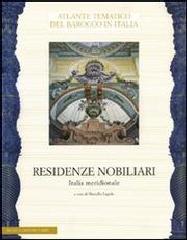 ATLANTE TEMATICO DEL BAROCCO IN ITALIA. IL SISTEMA DELLE RESIDENZE NOBILIARI. ITALIA MERIDIONALE.
