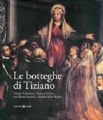 LE BOTTEGHE DI TIZIANO.