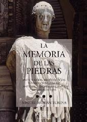 LA MEMORIA DE LAS PIEDRAS. "ANTICUARIOS, ARQUEÓLOGOS Y COLECCIONISTAS DE ANTIGÜEDADES EN LA"