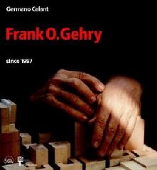 FRANK O GEHRY SINCE 1997