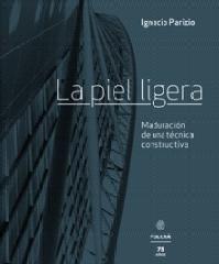 LA PIEL LIGERA "MADURACIÓN DE UNA TÉCNICA CONSTRUCTIVA"