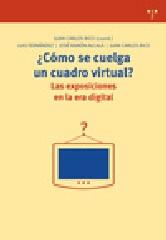 ¿CÓMO SE CUELGA UN CUADRO VIRTUAL? "LAS EXPOSICIONES EN LA ERA DIGITAL"