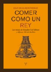 COMER COMO UN REY "LAS MESAS DE AMADEO I DE SABOYA Y ALFONSO XII DE BORBÓN"