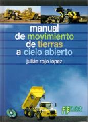 MANUAL DE MOVIMIENTO DE TIERRAS A CIELO ABIERTO