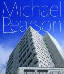 THE POWER OF PROCESS: THE ARCHITECTURE OF MICHAEL PEARSON