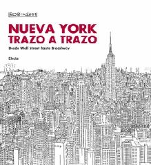 NUEVA YORK TRAZO A TRAZO. DESDE WALL STREET HASTA BROADWAY