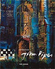 THE PRINTS OF JOHN PIPER: QUALITY AND EXPERIMENT "A CATALOGUE RAISONNÉ 1923-91: REVISED AND EXPANDED EDITION"